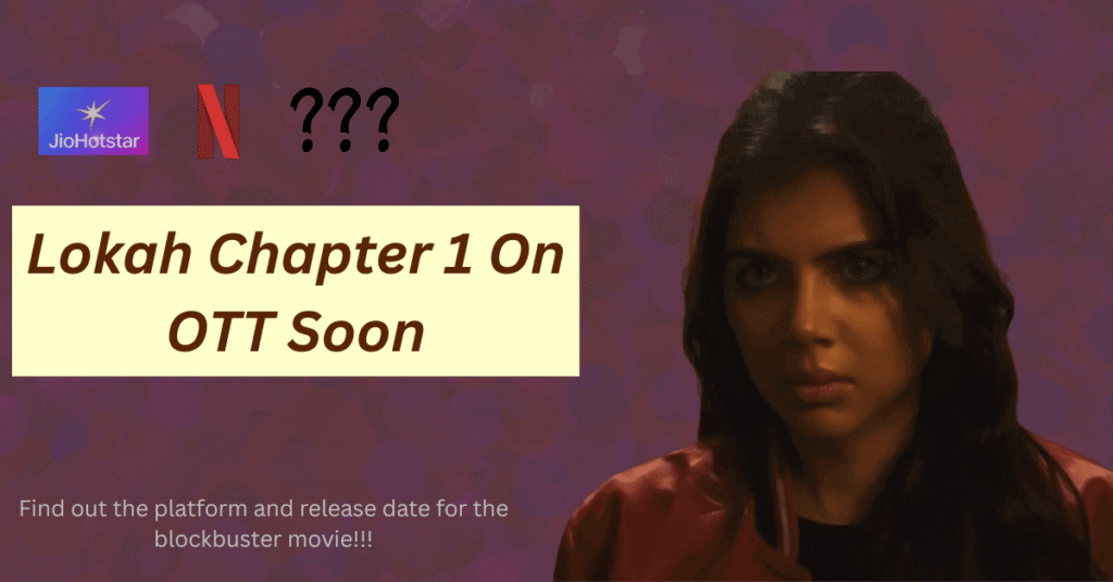 lokah chapter 1 ott release