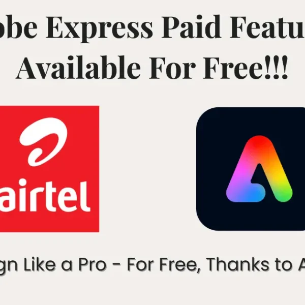 Adobe Express Features Available For Free With Airtel