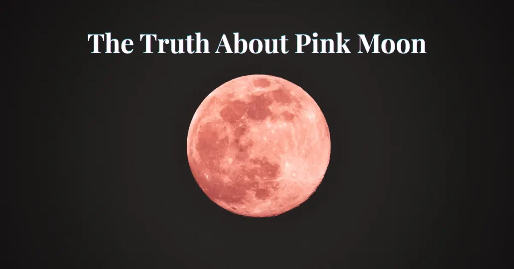 Full moon image with pink color used to explain the meaning of the name Pink Moon in April