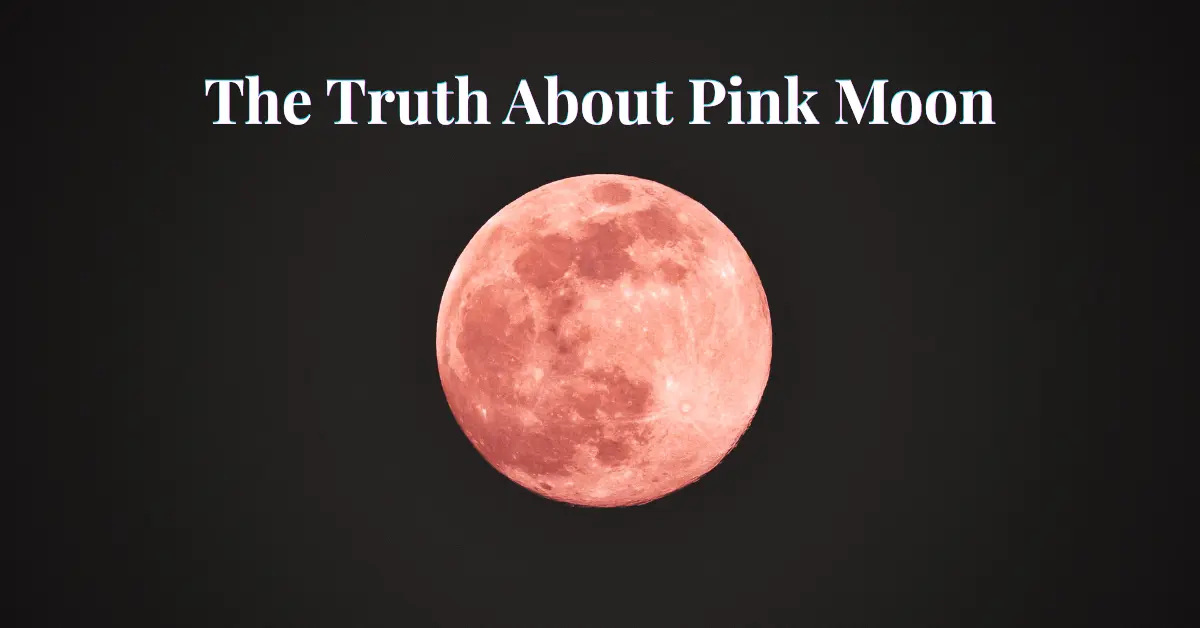 Full moon image with pink color used to explain the meaning of the name Pink Moon in April