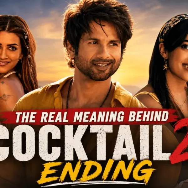 The Real Meaning Behind Cocktail 2 Ending with Kunal, Ally, and Diya