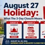 August 27 holiday at the Supreme Court of India and a three-day closure from August 26 to August 28, 2026