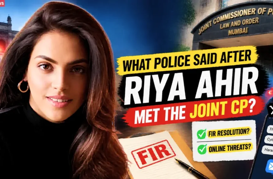 Riya Ahir with Mumbai Police image and text about her meeting with the Joint CP over an FIR and online threats.